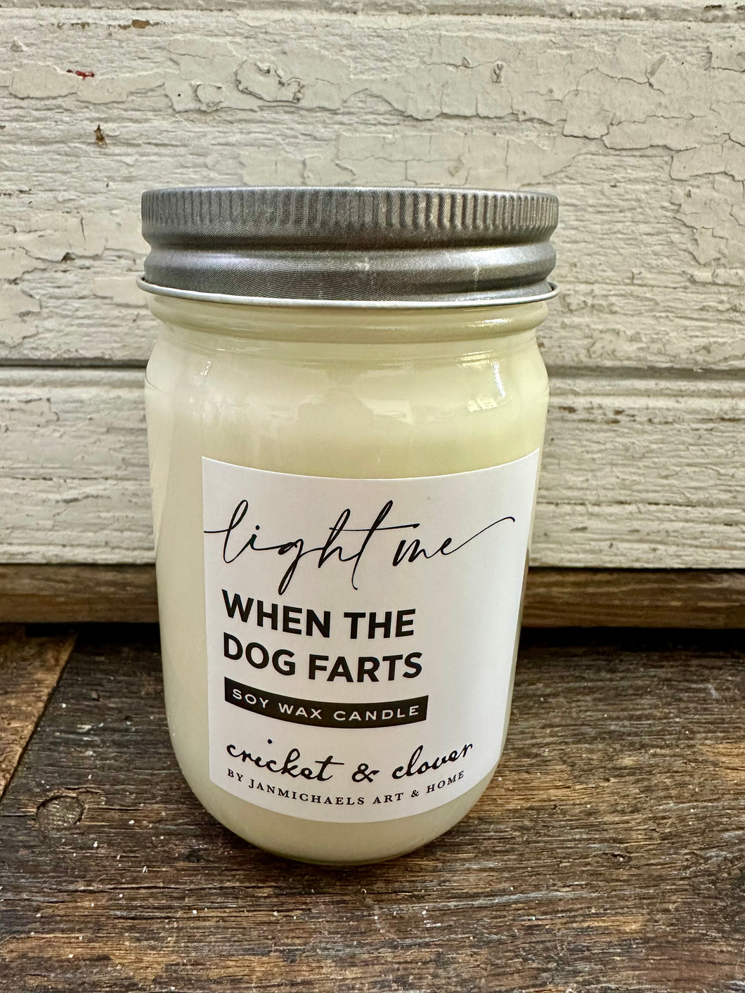 When Your Dog Farts Mason Jar Soy Wax