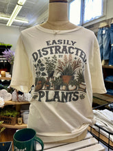 Load image into Gallery viewer, Easily Distracted by Plants tee