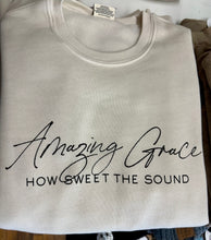 Load image into Gallery viewer, Amazing Grace Sweatshirt