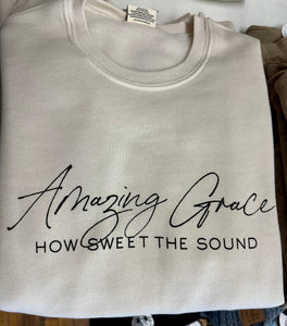 Amazing Grace Sweatshirt