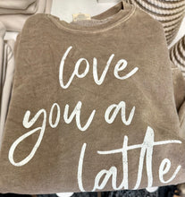 Load image into Gallery viewer, Love You Latte Sweatshirt