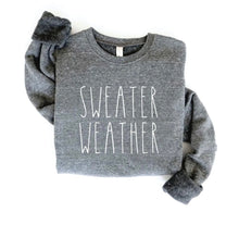 Load image into Gallery viewer, Sweater Weather Sweatshirt