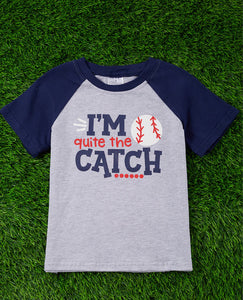 Quite the Catch Shirt