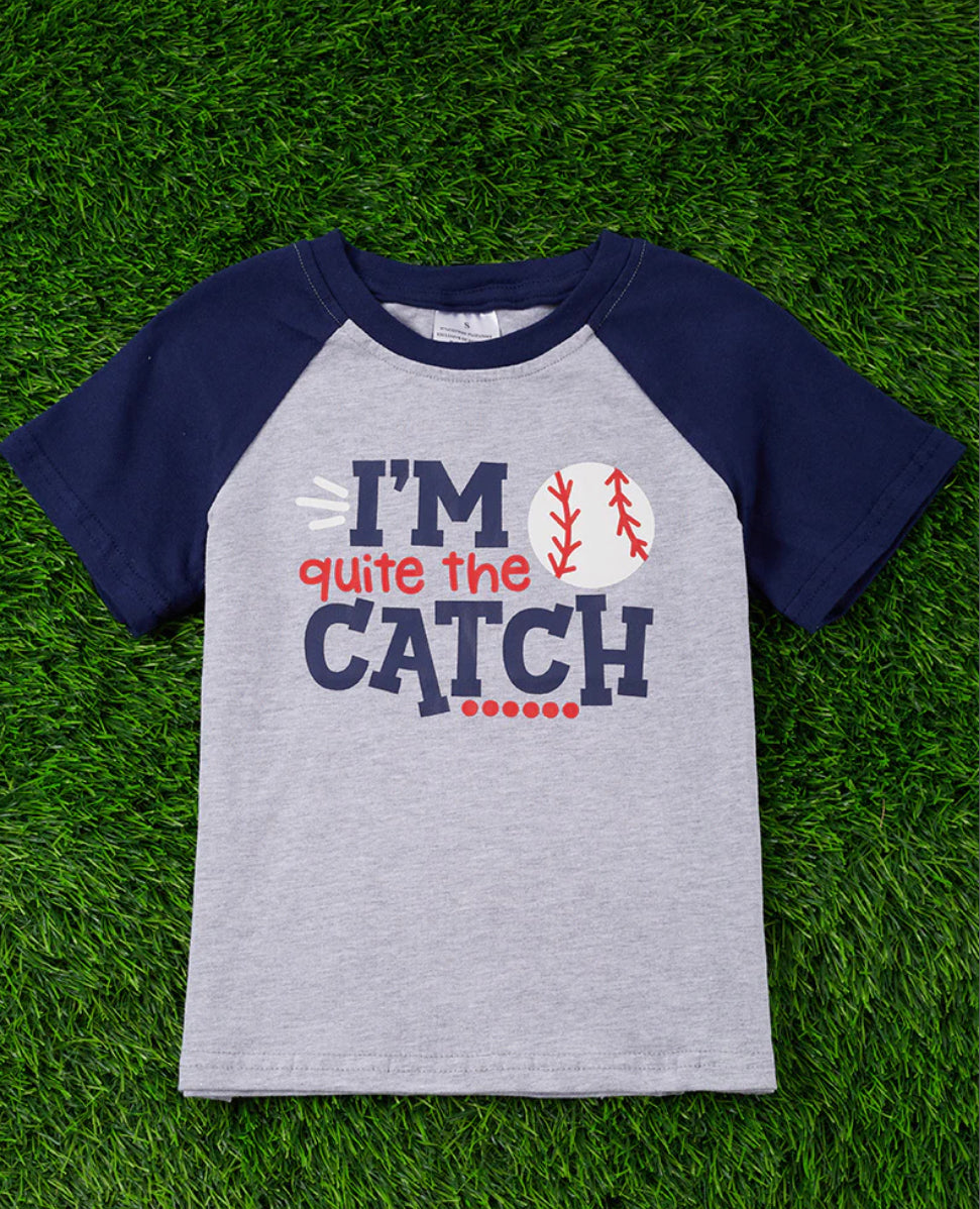 Quite the Catch Shirt