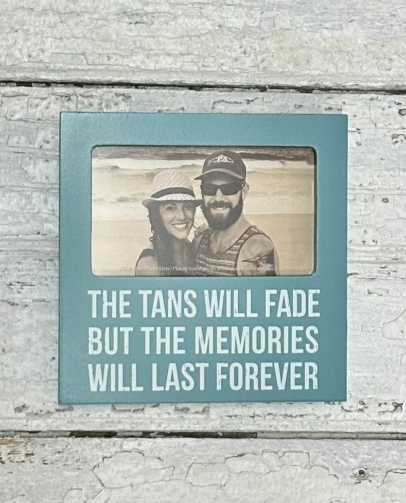 Tans Will Fade PHOTO FRAME
