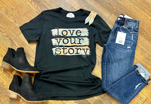 Love Your Story Tee
